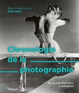 Couverture de Chronologie de la photographie - Paul Lowe